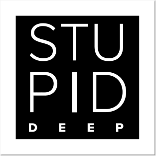 Stupid Deep Square Logo Posters and Art